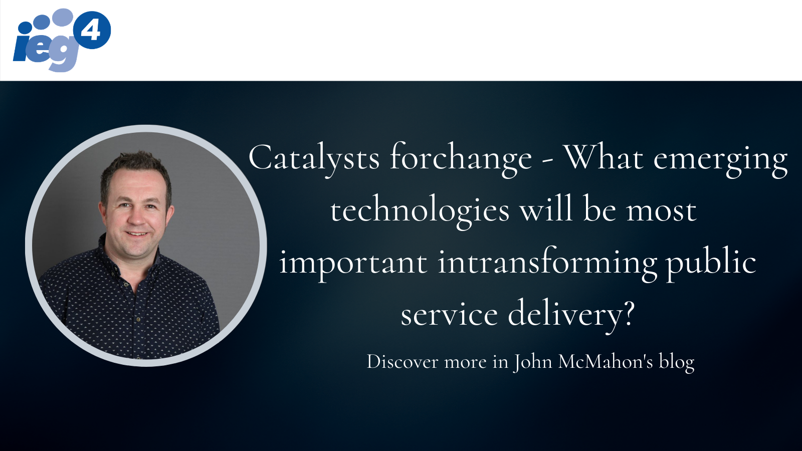 Catalysts for Change What Emerging Technologies will be Most
